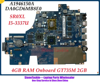 StoneTaskin A1946150A Для SONY Vaio SVF15A Материнская плата ноутбука SR0XL I5-3337U I7-3537U 4 ГБ оперативной памяти На борту GT735M 2 ГБ DA0GD6MB8E0