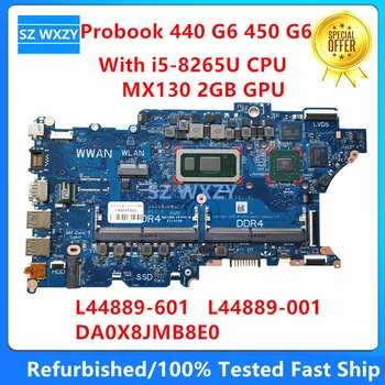 Восстановленная Материнская плата для ноутбука HP Probook 440 G6 450 G6 с процессором i5-8265U MX130 2 ГБ GPU L44889-601 L44889-001 DA0X8JMB8E0
