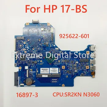Материнская плата 16897-3 применима для ноутбука HP 17-BS 925622-601 Процессор: SR2KN N3060 100% тестирование В порядке доставки